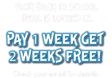 Pay 1 Week Get 2 Weeks Free!